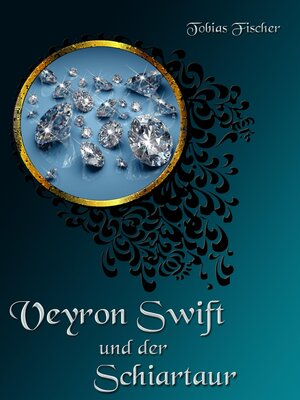 cover image of Veyron Swift und der Schiartaur